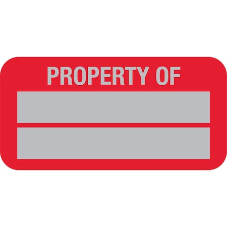 Lustre-Cal Property ID Label PROPERTY OF5 Alum Dark Red 1.50in x 0.75in 2 Blank No Pads, 100PK 253769Ma2Rd0000